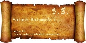 Valach Balambér névjegykártya
